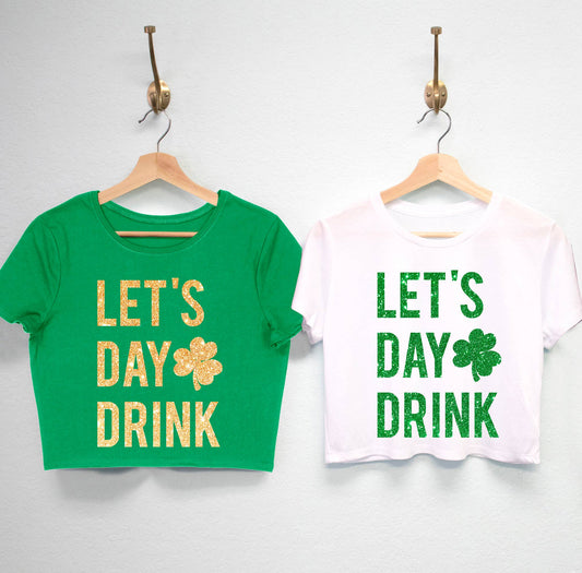 Let's Day Drink Crop Top